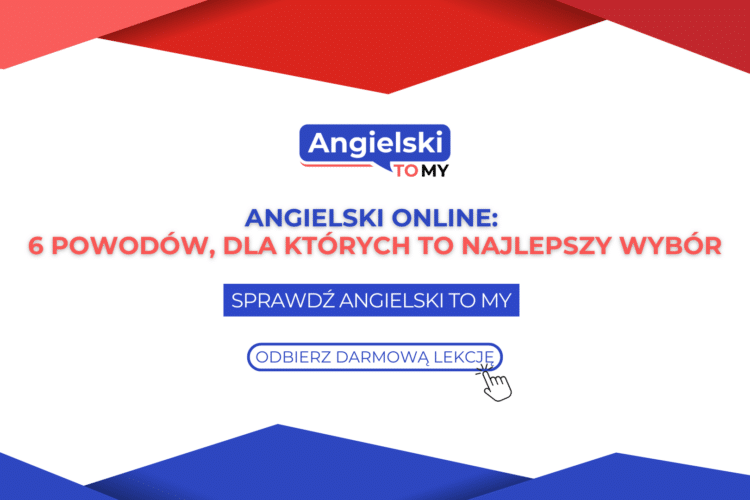 Angielski online: 6 powodów, dla których to najlepszy wybór