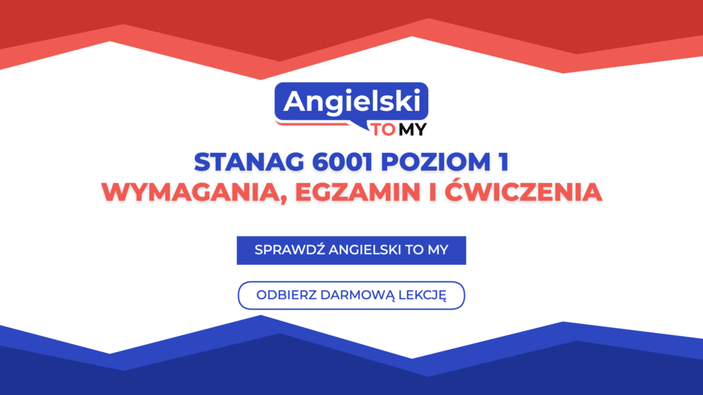 STANAG 6001 poziom 1 – wymagania, egzamin i ćwiczenia